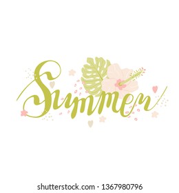 Summer time hand drawn lettering with hibiscus flower, monstera leaf, doodle. Beautiful gentle summer vector illustration. For scrapbooking, print, post, decoration, social network.1