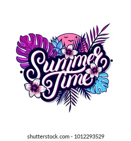 Summer Time hand written lettering with palm and monstera leaves, tropical plant and flowers. Use for tee print, sticker, poster. Isolated on background. Vector illustration.