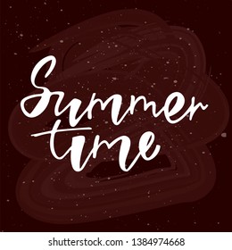Summer time handlettering text. Design print for t-shirt, postcard, label, logo, sign, emblem. Vector illustration on background.