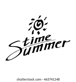 Summer Time handwritted modern phrase design letters calligraphical catchword for poster card banner hand drawn inspired text vector illustration