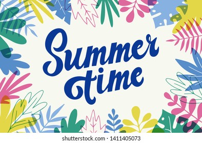 Summer time handwritten quote, slogan. Handwritten cursive phrase with leaves background for gretting card, T shirt, banner, poster, typography design