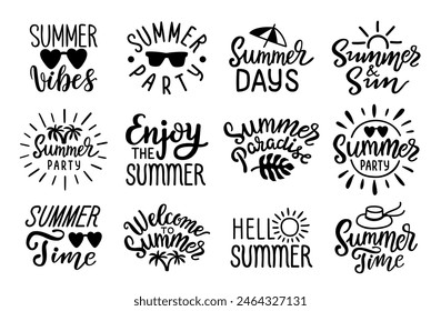 Summer time, Hello, Welcome, party, vibes, paradise hand lettering quotes. Handwritten decorative phrases. EPS 10 isolated vector illustration for prints, cutting designs