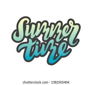 Summer time isolated white background. Hand drawn, inspirational lettering, quote, postcard, T-shirt design print, template, banner, sticker. Vector illustration