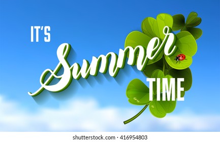 It is Summer Time Lettering Background With green Clover. Vector Illustration. Summer time. Green clover. Lady bug. Summer time lettering background. Summer. Summer time on blue sky background.