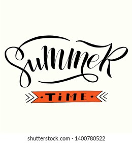 Summer Time lettering composition. Lettering and calligraphy for poster, background, postcard, banner, window. Print on cup, bag, shirt, package, balloon
