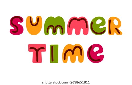 Summer time lettering. Simple hand drawn style. Bright words for banners, greeting cards. Typographic design