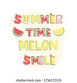 Summer time - melon smile, lettering poster design. Vector illustration.