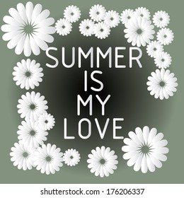 summer time is my love. spring fresh. paper small white flowers. for poster. background colorful. vector illustration