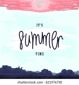 It's Summer Time. Oldschool retro poster with landscape and midday sun.
 Trendy handwritten lettering label. Vector illustration