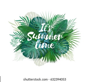 It's Summer Time palm and monstera realistic leaves banner. Hand drawn lettering. Holiday tropical background. Quality watercolor imitation.