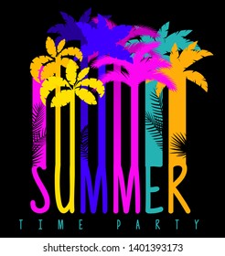 summer time party typography motivational positive slogan with colorful palms, modern Fashion Slogan for T-shirt and apparels graphic vector Print.