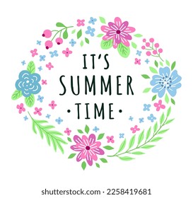 It's summer time phrase on the square card. Floral colourful ornamental banner with flowers, leaves, branches pattern. Brochure design shades of pink, blue and green. EPS 10 vector illustration.