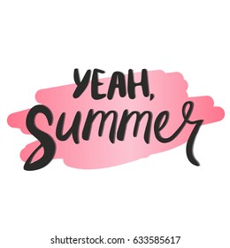 Summer time postcard. Seasonal lettering. Ink illustration. Modern brush calligraphy