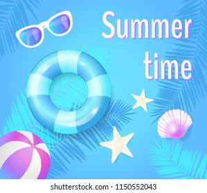 Summer time poster with items vector. Rubber lifebuoy and inflatable ball with stripes to play volleyball water polo. Sunglasses and seashell starfish