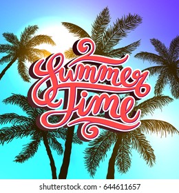 Summer Time poster. Lettering text on tropical palms silhouette background. Blue sky with Sun. Trendy vector illustration.