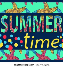 Summer time poster with starfish pattern made with clipping mask. Vector illustration can be used for backgrounds, web design, surface textures and other crafts.