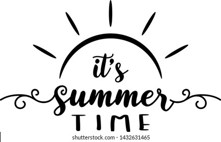 It is summer time quote design inspiration, black white, vector illustration