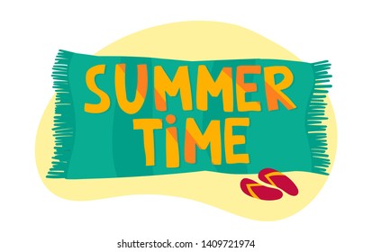 Summer time slogan handwritten with cute font on beach towel or blanket. Summer resort composition. Trendy seasonal flat vector illustration for t-shirt, sweatshirt, apparel print.