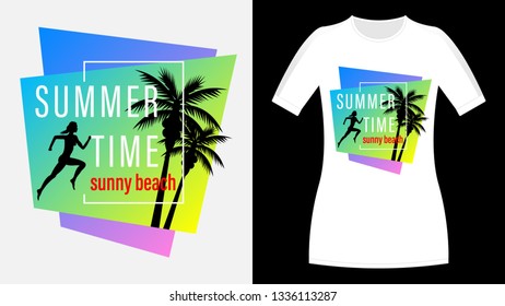 Summer time, Sunny beach print t-shirt. The slogan on the backdrop of palm trees and sunset. Running woman profile view. Beautiful vector illustration