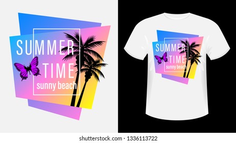 Summer time, Sunny beach print t-shirt. The slogan on the backdrop of palm trees and sunset. Flying butterfly. Beautiful vector illustration