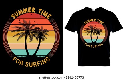  Summer time for surfing,,summer t-shirt design vector,summers creative t-shirt design,summer beach t-shirt vector design,t-shirt print,
t-shirt template.Typography graphic t- shirt design vector.
