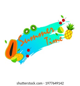 summer time text illustration with tropical fruits vector effect and blue paint brush under the text. summer time tropical fruits: papaya, cherry, pineapple, kiwi, mango, green lime, and green leaves.