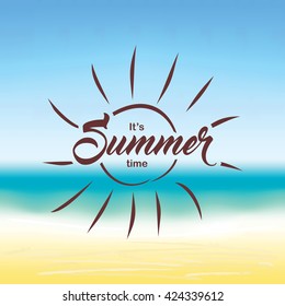 Its Summer time text on blurred summer beach background.