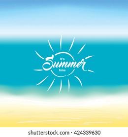 Its Summer time text on blurred summer beach background.