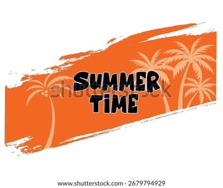 Summer time text on bright orange brush stroke background with tropical palm tree silhouette, creative seasonal holiday design for beach, vacation, travel, party, and festive themes.