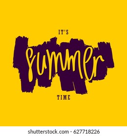 It's Summer Time. Trendy handwritten inscription and hand-drawn paintbrush smear. Vector design elements