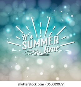 It's Summer time typographic design. Summer holidays, tropical paradise, sea, sunshine, weekend tour, beach vacation, adventure labels. Shining background. Vector illustration