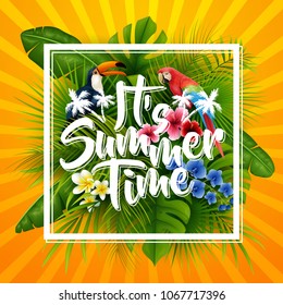 It's summer time typography. striped background with tropical plants, flowers, palm leaves and parrot 