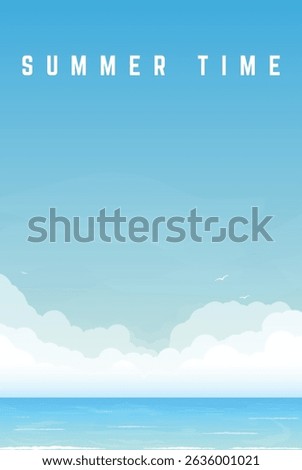 Summer time vacation vertical banner. Concept of ocean, sea vacation and travel. Tropical beach, sea or ocean with waves and big clouds on horizon. Seaside view with birds. Vector illustration.