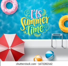 It's summer time vector banner design. Summer time text in swimming pool top view background with summer elements like beach ball, umbrella, floaters and palm leaves for holiday season. Vector