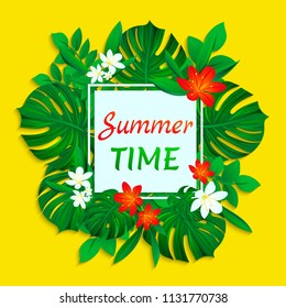 Summer time vector card. Tropical leaves and flowers design with simple text. Trendy tropic style. bright colors. Cute banner with nature elements. Floral texture.