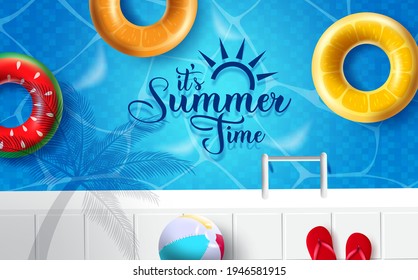 It's summer time vector design. It's summer time text with tropical fruit floaters, beach ball and flip flop on swimming pool background for summer travel vacation. Vector illustration