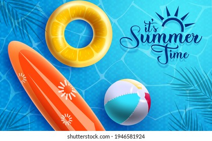 Summer time vector design. It's summer time text with floating elements like floaters, beach ball and surfboard in swimming pool background for summer vacation. Vector illustration