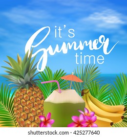 It's summer time.  vector illustration with sea, blue sky, bananas, pineapple, coconut cocktail, palm leaves, tropical flowers. Exotic vacation background.