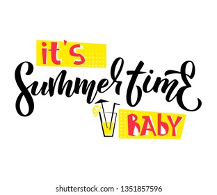 Summer Time. Vector lettering illustration for Summer designs. Modern ornaments for Holidays. EPS 10