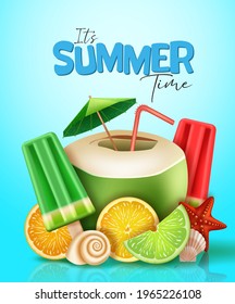 Summer time vector poster design. It's summer time text with coconut juice, popsicle and fruit 3d realistic element for summer tropical refreshment background. Vector illustration