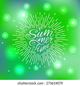 'Summer Time' vintage hand lettering on the bright colored sparkling blur background for print, poster, card design etc. Vector Illustration.