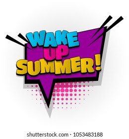 summer time wake up hand drawn pictures effects. Template comics speech bubble halftone dot background. Pop art style. Comic dialog cloud, text pop-art. Creative idea conversation sketch explosion.