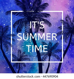 It's Summer time wallpaper, fun, party, background,  picture, art, design, travel, poster, event. Vector illustration