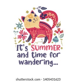 It is summer and time for wandering. Folk art vector cat illustration in scandinavian style. Tribal summer card with cute animal and positive quote.