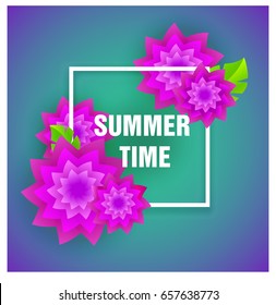 Summer time.Flower and leaves in frame. Great design for postcard, t-shirt , poster.Vector illustration