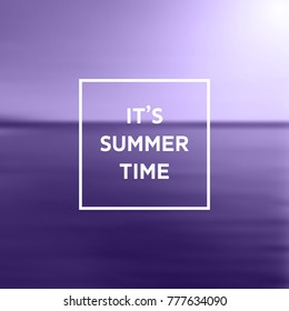 It's Summer Tme Text on Blurry Background - Color of the Year - Purple Abstract Vector Illustration