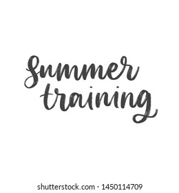 SUMMER TRAINING. VECTOR HAND LETTERING TYPOGRAPHY ABOUT SPORT TRAINING