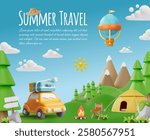 Summer travel 3D cartoon vector poster. Camping in the forest, mountains with tent and bonfire. Hot air balloon with basket flying in the sky. Adventure journey. Holiday vacation and nature tourism