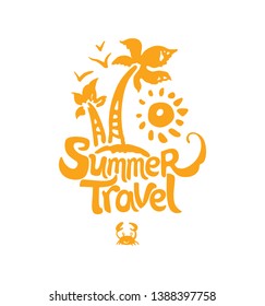 Summer Travel hand drawn yellow illustration with inscription, palm trees, sun. Vector template for card, poster, invitation, t-shirt and more. 