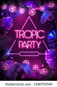 Summer tropic party poster with fluorescent tropic leaves and modern electric lamps. Nature concept. Summer background. Vector illustration